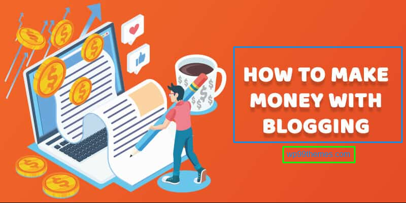 Do you need to start a blog and get paid by blogging?, How To Start A Blog & Make Month from it [Blogging Guide]
